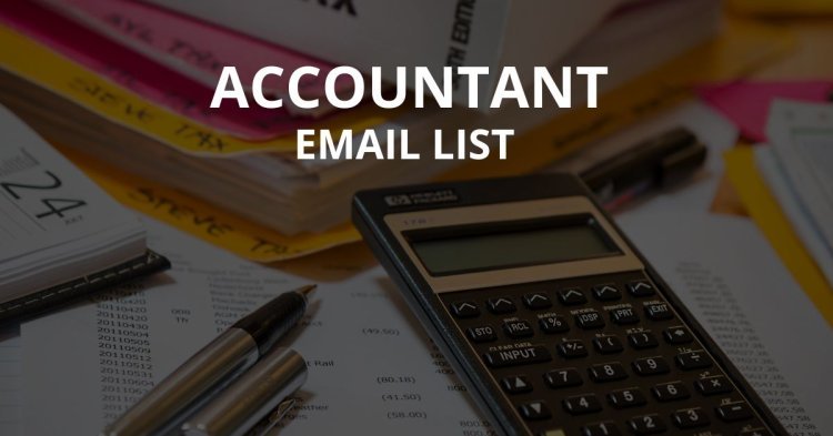 The Power of an Accountants Email List for Business Growth