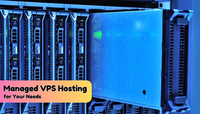 How to Find the Best Fully Managed VPS Hosting for Your Needs