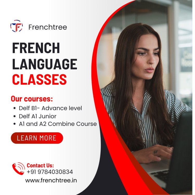 Looking for French Language Courses? Start Your Journey Here!