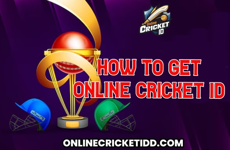 Online Cricket ID Get Your ID With Just Simple Steps