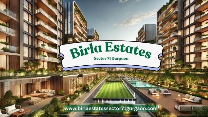 Birla Estates Sector 71 Gurgaon: A Glimpse Into Luxury Flats