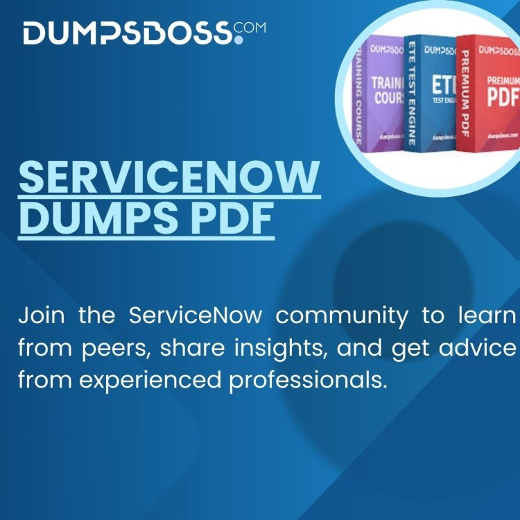 Get Top Scores with DumpsBoss ServiceNow Exam Prep