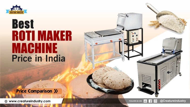 Best Roti Maker Machine for Your Kitchen