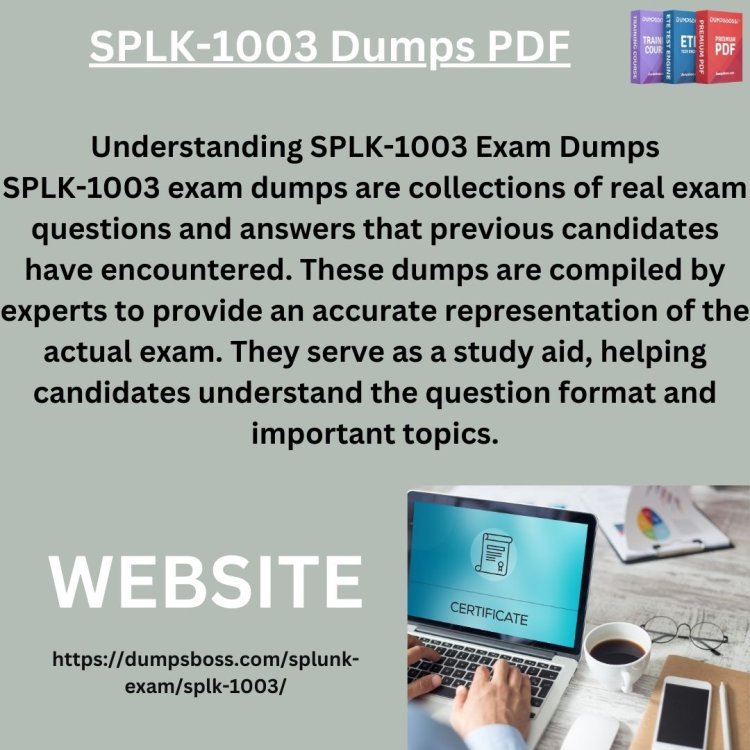 Benefits of Using SPLK-1003 Dumps PDF