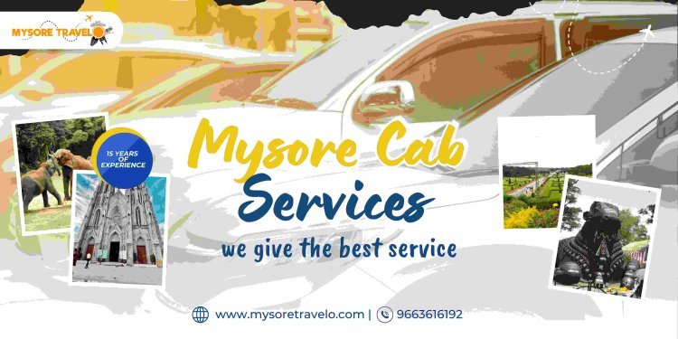 Best Cab Services in Mysore for Weekend Getaways