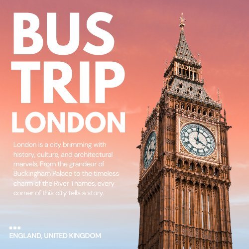 Exploring London’s Landmarks with a Hop On Hop Off Tour