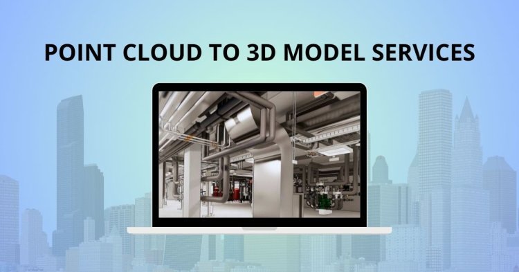 Transform Point Cloud to 3D Model Services in AEC Industry