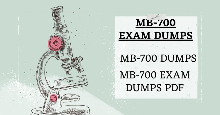 Download Verified MB-700 Exam Dumps PDF from DumpsArena