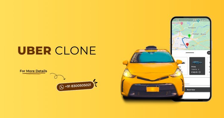 Uber Clone: The Ultimate Solution to Launch Your Taxi Booking App in 2025